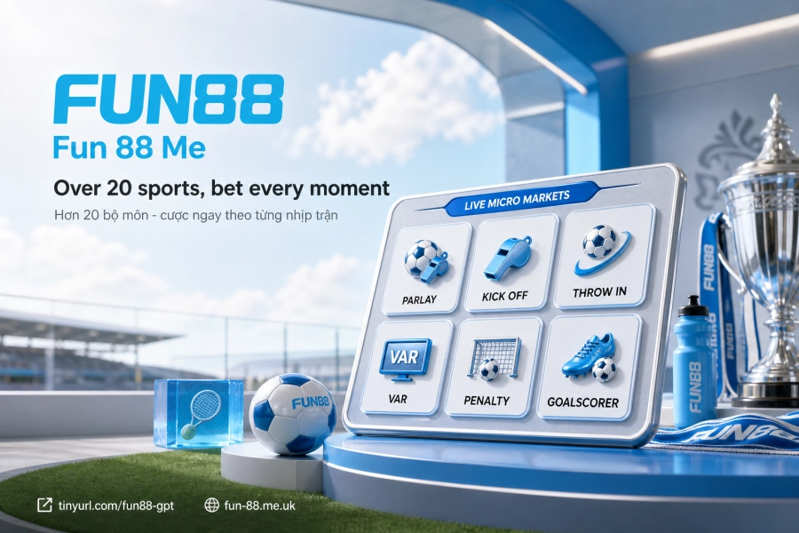 sảnh cá cược thể thao Fun88 hơn 20 bộ môn kèo live 2026
